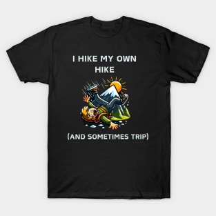 Forge Your Path: I Hike My Own Hike T-Shirt